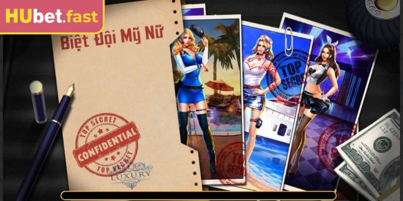 Biệt đội mỹ nữ nổi bật với tỷ lệ thưởng hấp dẫn