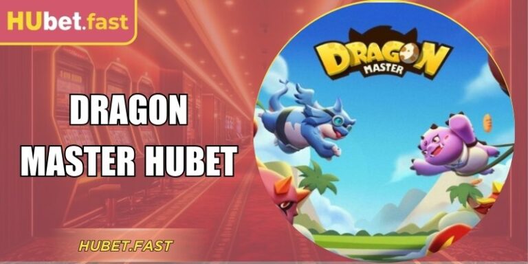 Chiến Thuật Chơi Dragon Master Hubet Thắng Lớn Từng Lượt