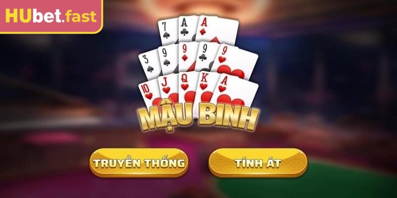 Mậu binh Hubet được yêu thích nhờ yếu tố chiến thuật hấp dẫn