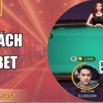 Cập Nhật Luật Chơi Xì Dách Hubet Chuẩn Xác Cho Người Mới