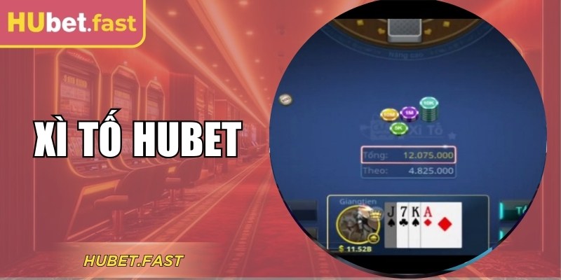 Xì Tố Hubet - Đấu Trí Căng Não Qua Các Vòng Cược Kịch Tính